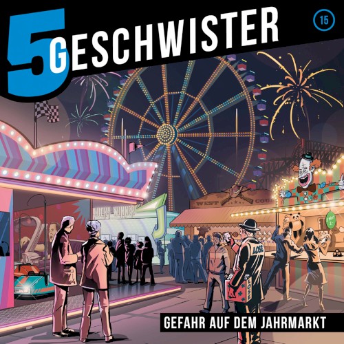5 Geschwister, Folge 15: Gefahr auf dem Jahrmarkt