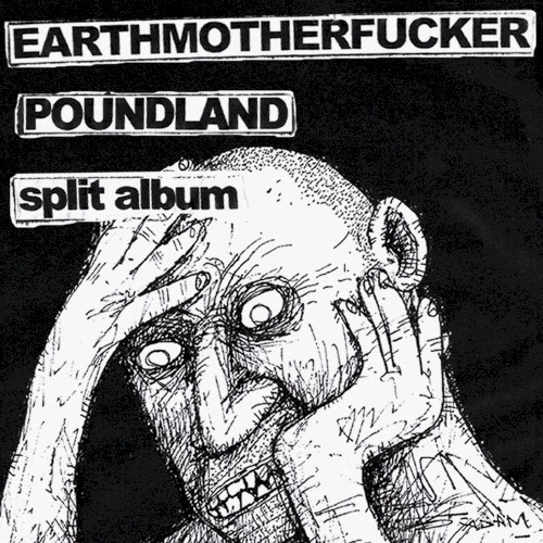Earth Mother Fucker / Pound Land