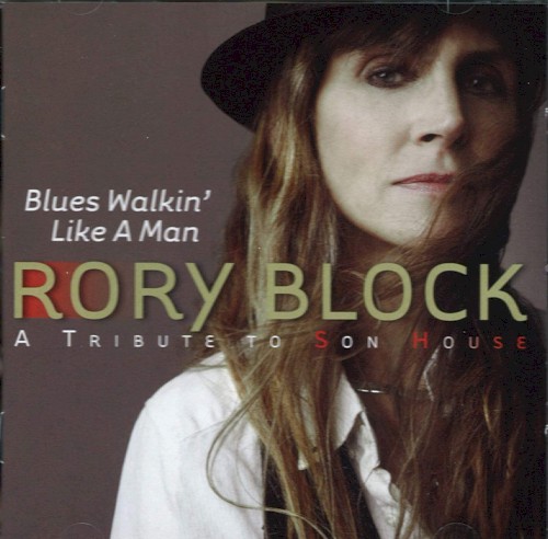 Blues Walkin' Like A Man: A Tribute To Son House
