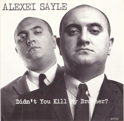 Didn't You Kill My Brother?