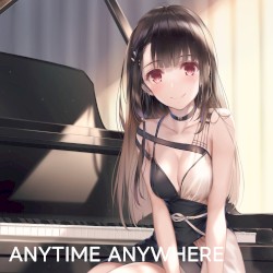 Anytime Anywhere