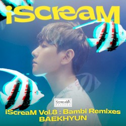 iScreaM, Vol.8 : Bambi Remixes