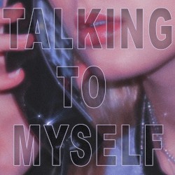 Talking to Myself