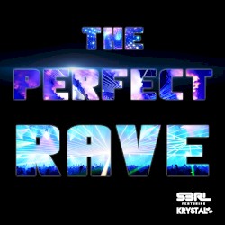 The Perfect Rave