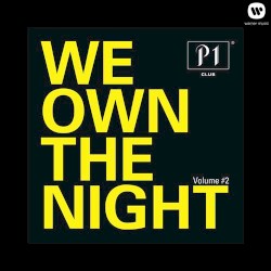 P1 Club, Volume 2: We Own the Night