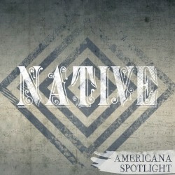 Native: Americana Spotlight