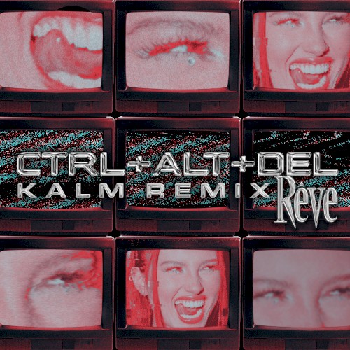 CTRL + ALT + DEL (KALM Remix)