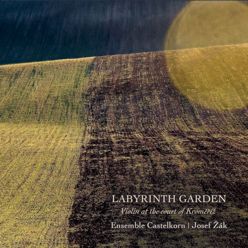 Labyrinth Garden: Violin at the Court of Kroměříž