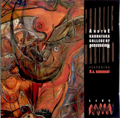 Charlie Mariano & The Karnataka College of Percussion feat. R.A. Ramamani "Live"