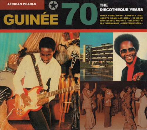 Guinée 70: The Discotheque Years