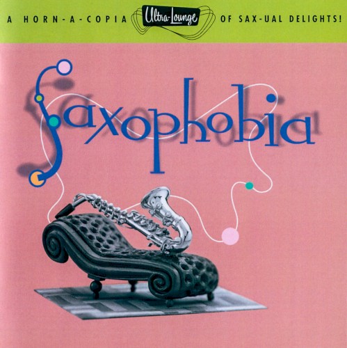 Ultra-Lounge, Volume 12: Saxophobia