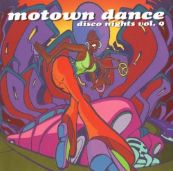 Motown Dance: Disco Nights, Volume 9