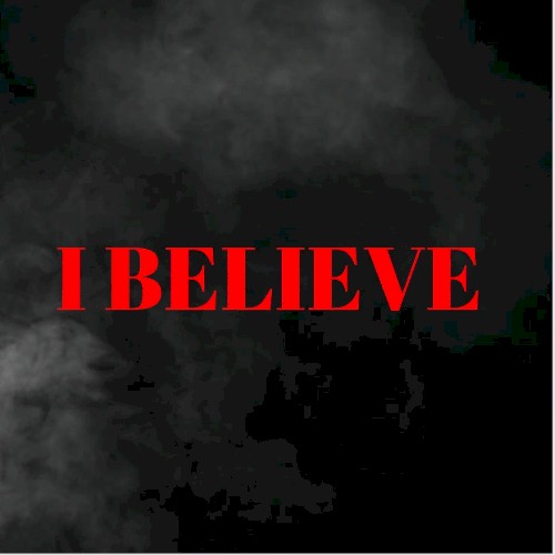 I Believe