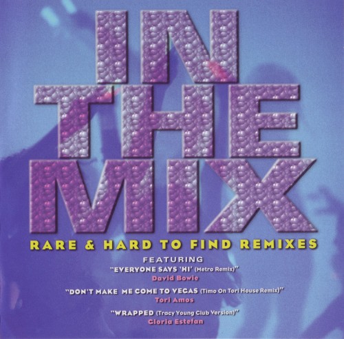 In the Mix: Rare and Hard to Find Remixes