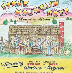 Stone Mountain Boys Reunion Album