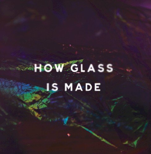 How Glass Is Made