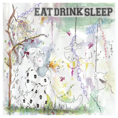 EAT DRINK SLEEP