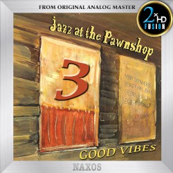 Jazz at the Pawnshop 3 [ Good Vibes ]