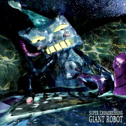 Super Embarrassing Giant Robot