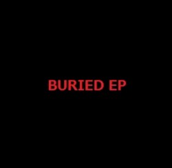 BURIED EP
