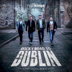 Rocky Road to Dublin: The Celtic Remix
