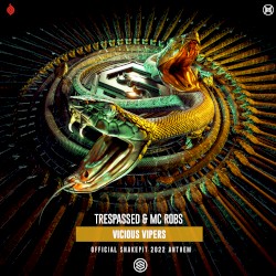 Vicious Vipers (Official Snakepit 2022 Anthem)