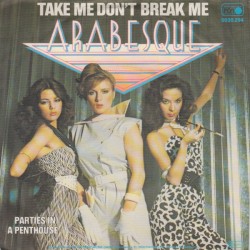 Take Me Don’t Break Me