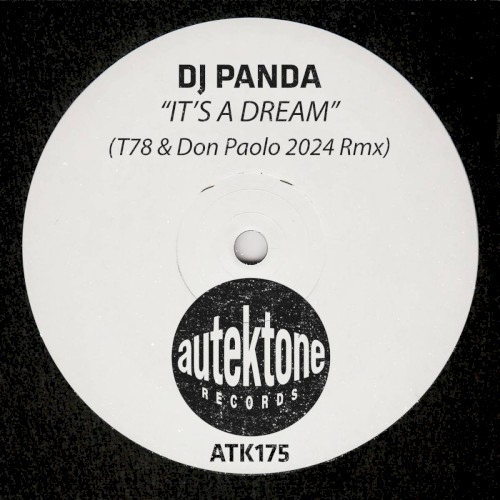 It’s a Dream (T78 & Don Paolo 2024 Rmx)