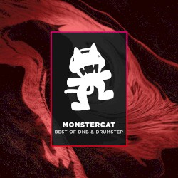 Monstercat – Best of DnB & Drumstep