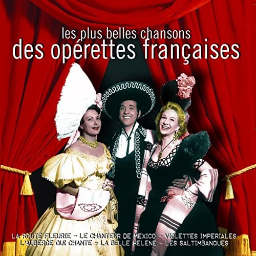 Les Plus Belles Chansons des opérettes françaises