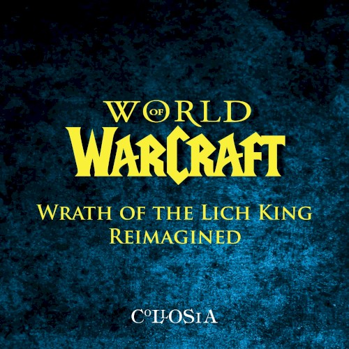 World of Warcraft Wrath of the Lich King Reimagined