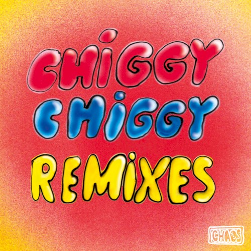 Chiggy Chiggy (Remixes)