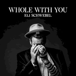 Whole With You