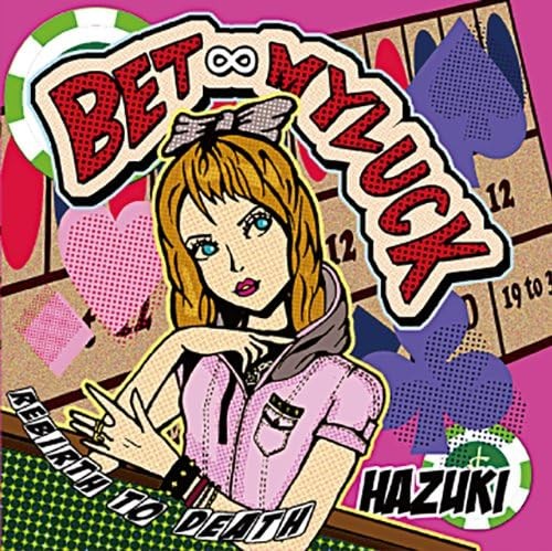 BET∞MY LUCK / REBIRTH TO DEATH