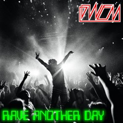 Rave Another Day