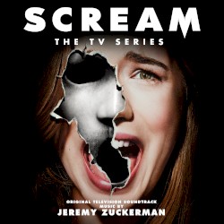 Scream: The TV Series Seasons 1 & 2 (Original Television Soundtrack)