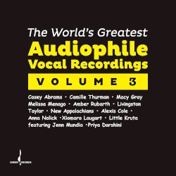 The World’s Greatest Audiophile Vocal Recordings, Vol. III