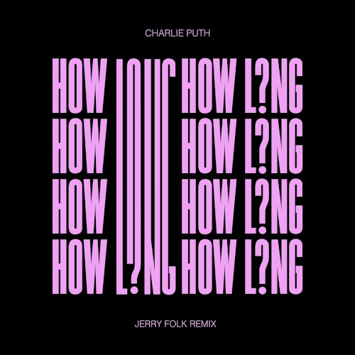 How Long (Jerry Folk remix)