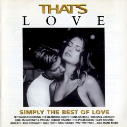That’s Love: Simply the Best of Love