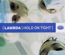 Hold On Tight