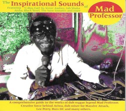 The Inspirational Sounds of Mad Professor