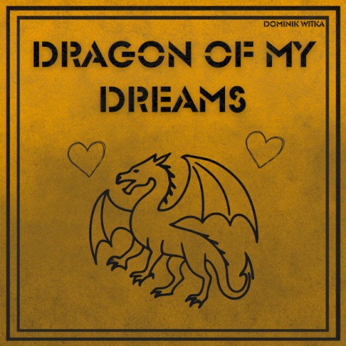 Dragon Of My Dreams