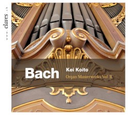 J.S. Bach: Organ Masterworks Vol. II