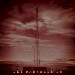 Let Darkness In