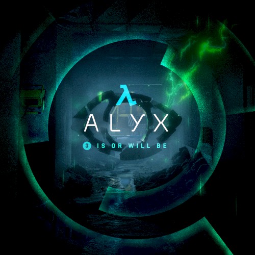 Half‐Life: Alyx (Chapter 3, “Is or Will Be”)