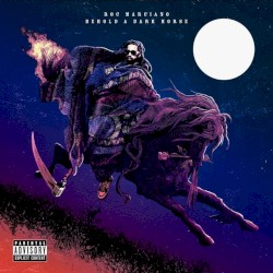 Behold a Dark Horse