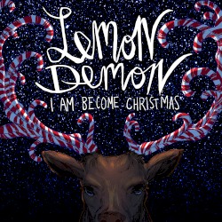 I Am Become Christmas