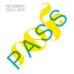 Nø Førmat! 2004 > 2016