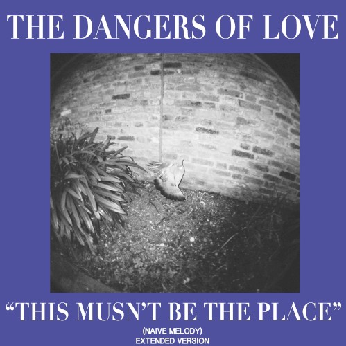"This Mustn't Be the Place"