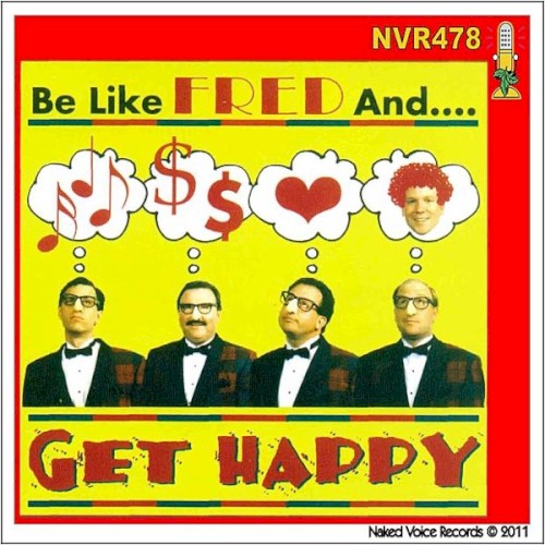 Be Like Fred and Get Happy